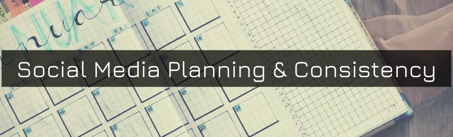 Social Media Planning And Consistency - Digital Darcy